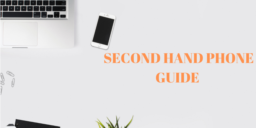 Planning to Buy Second-Hand Phones in Australia? Here’s A Checklist You Need to Follow